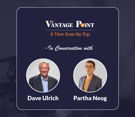 Vantage Point - In Coversation with Dave Ulrich